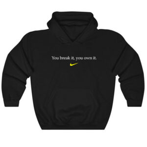 You Break It You Own It Caitlin Clark Hoodie