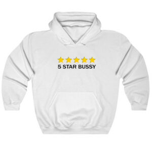 5 Star Bussy Hoodie