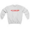 Art That Kills Gallery Are Boring Without Us Sweatshirt